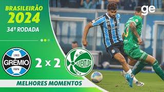 GRÊMIO 2 X 2 JUVENTUDE | MELHORES MOMENTOS | 34ª RODADA BRASILEIRÃO 2024 | ge.globo