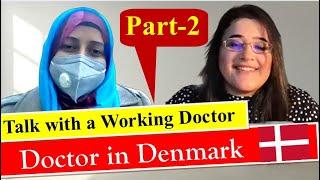 Interview with Denmark Doctor | Life of a Resident Doctor in Denmark | Language Job Exam PART - 2