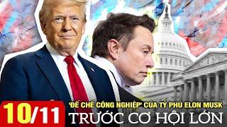 Thời sự Mỹ sáng 10/11: 'Đế chế công nghiệp' của tỷ phú Elon Musk trước cơ hội lớn