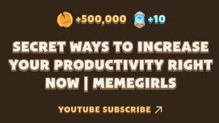 Secret Ways to Increase Your Productivity RIGHT NOW Memefi Code | Memefi Code 28 October Secret Ways