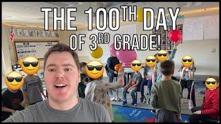 The 100th Day of 3rd Grade | TeacherVlog