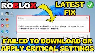 Roblox failed to download or apply critical settings Fix