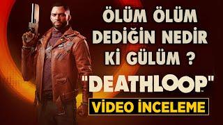 Deathloop - Video İnceleme