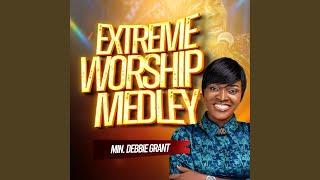 Extreme Worship Medley