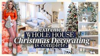 EXTREME Christmas Decorating is Finished!  WHOLE HOUSE CHRISTMAS DECORATE WITH ME! 4 TREES! 