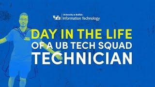 Day in the Life of a UB Tech Squad Technician