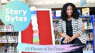 Story Bytes: 13 Flavors of Ice Cream