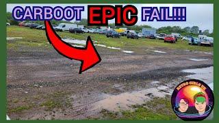 CARBOOT FAIL!! | Retro Girls UK #eboot #carboot #carboothunting #carbootsale