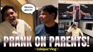 Prank on Parents gone Wrong| Udaipur Vlog | Prashant Kirad