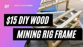 DIY Wood Crypto Mining Rig for under $15