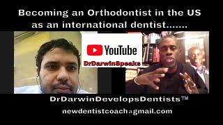 Becoming an Orthodontist as an International Dentist | AskDrDarwin 18-225 |