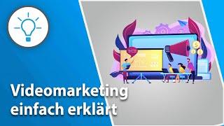 Videomarketing einfach erklärt (explain it simple - Erklärvideo)