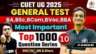 CUET UG 2025   (GENERAL TEST) Top 1000 Question| BHU DU JNU #cuetpg2025 #delhiuniversity