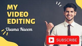 My 2nd Video I Usama Naeem