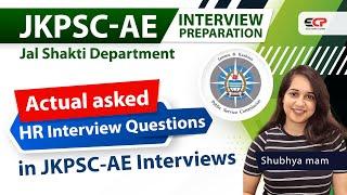 Actual HR interview questions asked in JKPSC AE PWD and Jal Shakti interviews