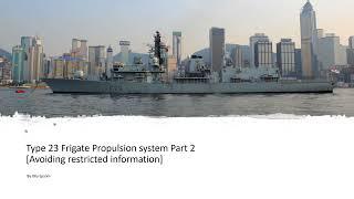 Type 23 Frigate Mechanical systems part 2 (Reupload)