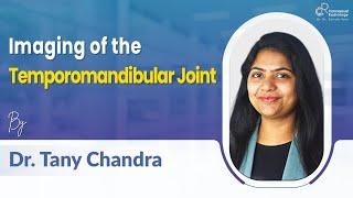 Imaging of the Temporomandibular Joint by Dr. Tany Chandra #radiologyresidency