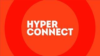 Meet Hyper Connect!
