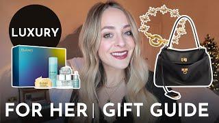 LUXURY Gifts for Her | Christmas Gift Guides 2024 (Ad)