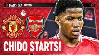 Chido Obi Welcomes Arsenal! | Man United Vs Arsenal | Match Preview