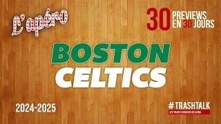 NBA Preview 2024-25 : les Boston Celtics || #30PreviewsEn30Jours