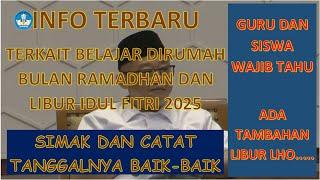 LIBUR PUASA & IDUL FITRI 2025 TERBARU || ADA TAMBAHAN HARI LIBUR LHO.....