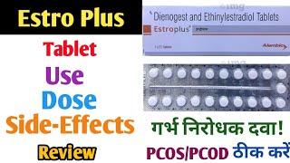 Estroplus Tablet Use Dose Side-Effects Precautions And Review