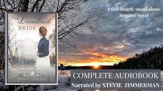 The complete audio version of His Disinclined Bride - a clean Regency romance