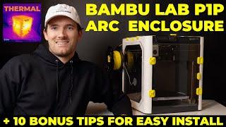 Bambu Lab P1P ARC Enclosure Build Guide + 10 Tips!