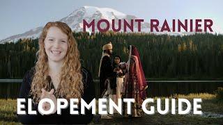 Mt. Rainier National Park Elopement Guide