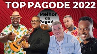 Pagode 2022 - Top pagode 2022 / As melhores pagode 2022 