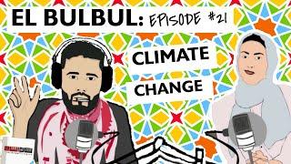 El Bulbul Episode #21 | Climate Change | Learn Jordanian Arabic | Listening Resource