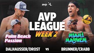 Dalhausser/Drost vs. Crabb/Brunner | Palm Beach Passion vs. Miami Mayhem AVP LEAGUE WEEK 2