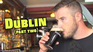 Best Pint of Guinness in DUBLIN? (Part 2)