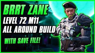 BEST ALL AROUND ZANE BUILD FOR MAYHEM 11 (+Gamesave!) | Brrt Zane Level 72 | Endgame Guide