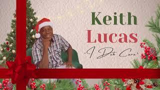 "I Doh Care" - Keith Lucas