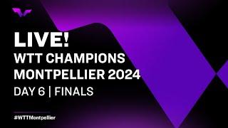 LIVE! | WTT Champions Montpellier 2024 | Day 6 | Finals