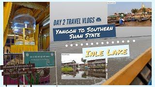 A trip to Southern Shan State: Day 2 - Inle Lake [First Travelling Vlog 2K] | အင်းလေး