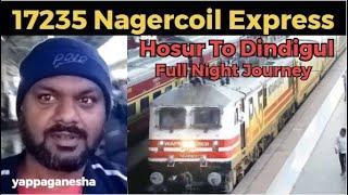 17235 Nagercoil Express Travel | Hosur to Dindigul Travel | Full Night Train Journey | #irctc