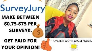 MAKE BETWEEN $0.75-$75 WITH SURVEYJURY#CAREY`S THOUGHTS.