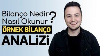 Bilanço Nedir? Bilanço Tablosunda Hangi Kalemlere Dikkat Etmeliyiz? (Örnek Bilanço Analizi)