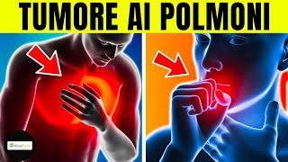 Tumore ai POLMONI: SEGNI PRECOCI da non sottovalutare