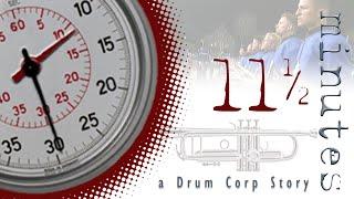 11 ½ MINUTES – A DRUM CORPS STORY – REMASTERED!