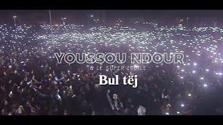 Youssou Ndour - BUL TEJ