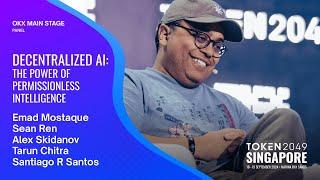 Decentralized AI: The Power of Permissionless Intelligence - TOKEN2049 Singapore 2024