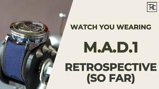 M.A.D.1 Retrospective | Watch You Wearing