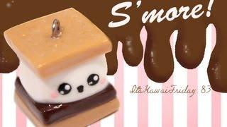 ◕‿◕S'more! Kawaii Friday 83 - Tutorial in Polymer clay!