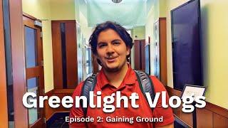 Greenlight Vlogs #2: Gaining Ground