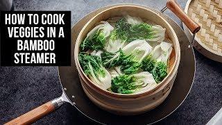 How to Cook Veggies in a Bamboo Steamer