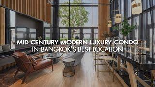 Inside a Mid-Century Modern Luxury Condo in Bangkok's Best Location